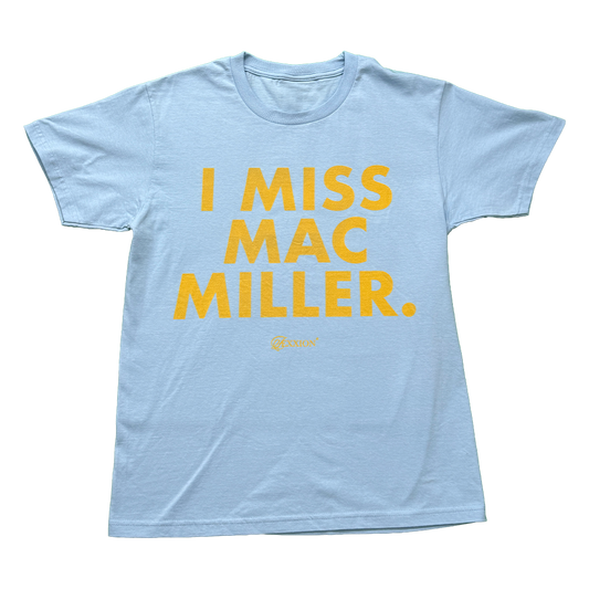 I MISS MAC MILLER